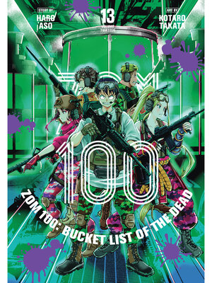 cover image of Zom 100: Bucket List of the Dead, Volume 13